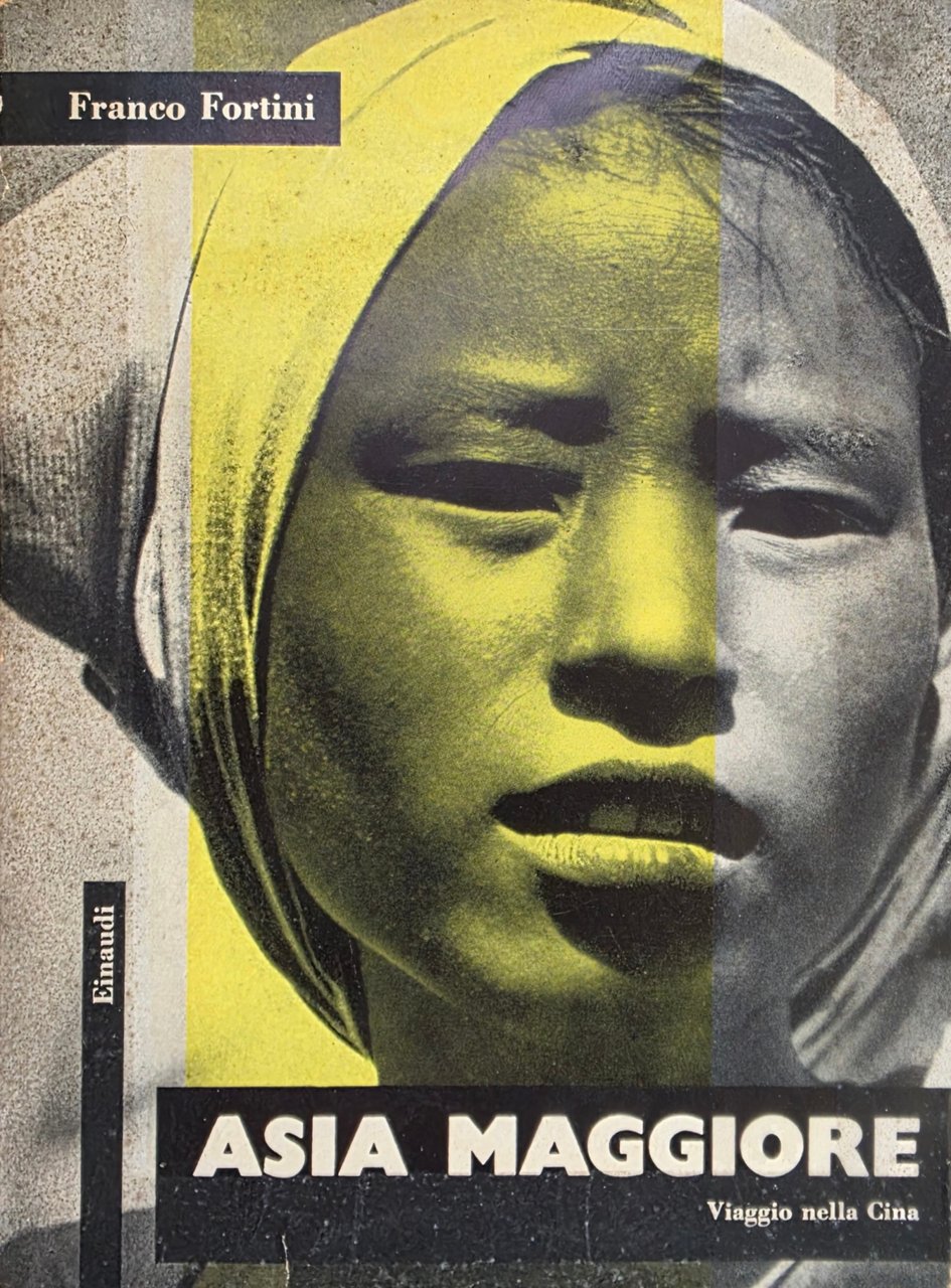 ASIA MAGGIORE. VIAGGIO NELLA CINA