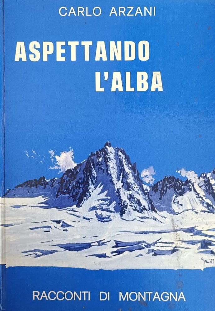 ASPETTANDO L'ALBA. RACCONTI DI MONTAGNA
