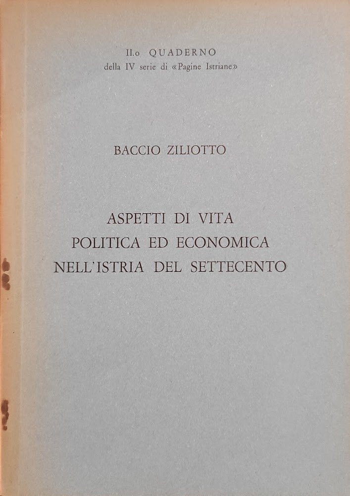 ASPETTI DI VITA POLITICA ED ECONOMICA NELL'ISTRIA DEL SETTECENTO