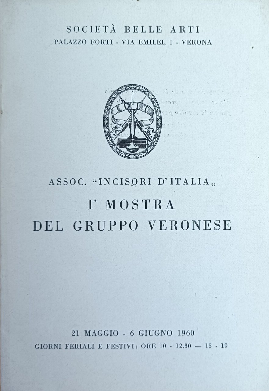 ASSOC. "INCISORI D'ITALIA" - 1^ MOSTRA DEL GRUPPO VERONESE