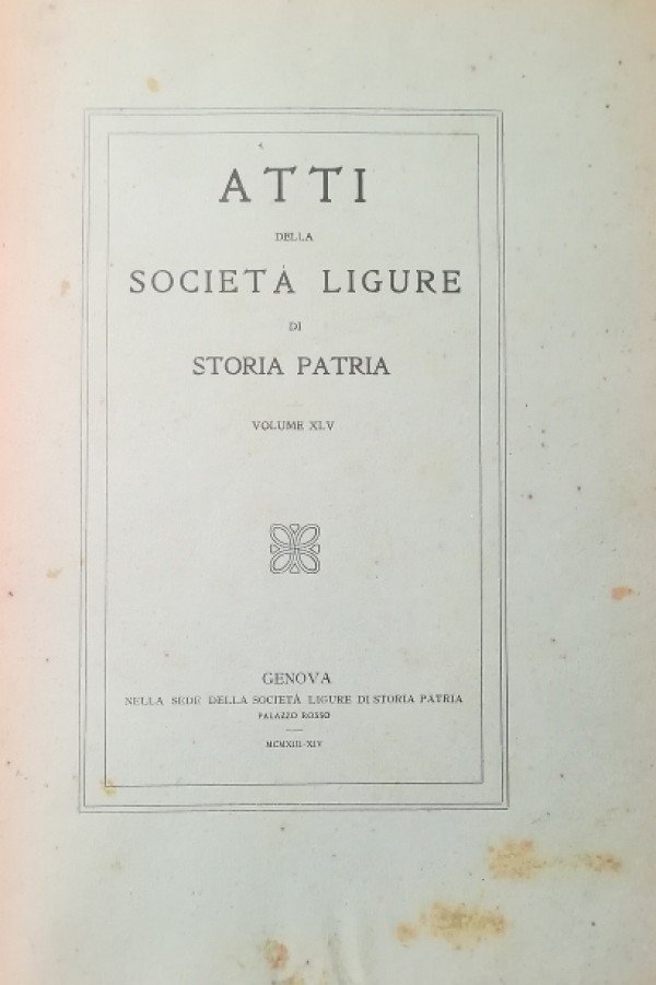 ATTI DELLA SOCIETÀ LIGURE DI STORIA PATRIA VOL. XLV | Immagine principale