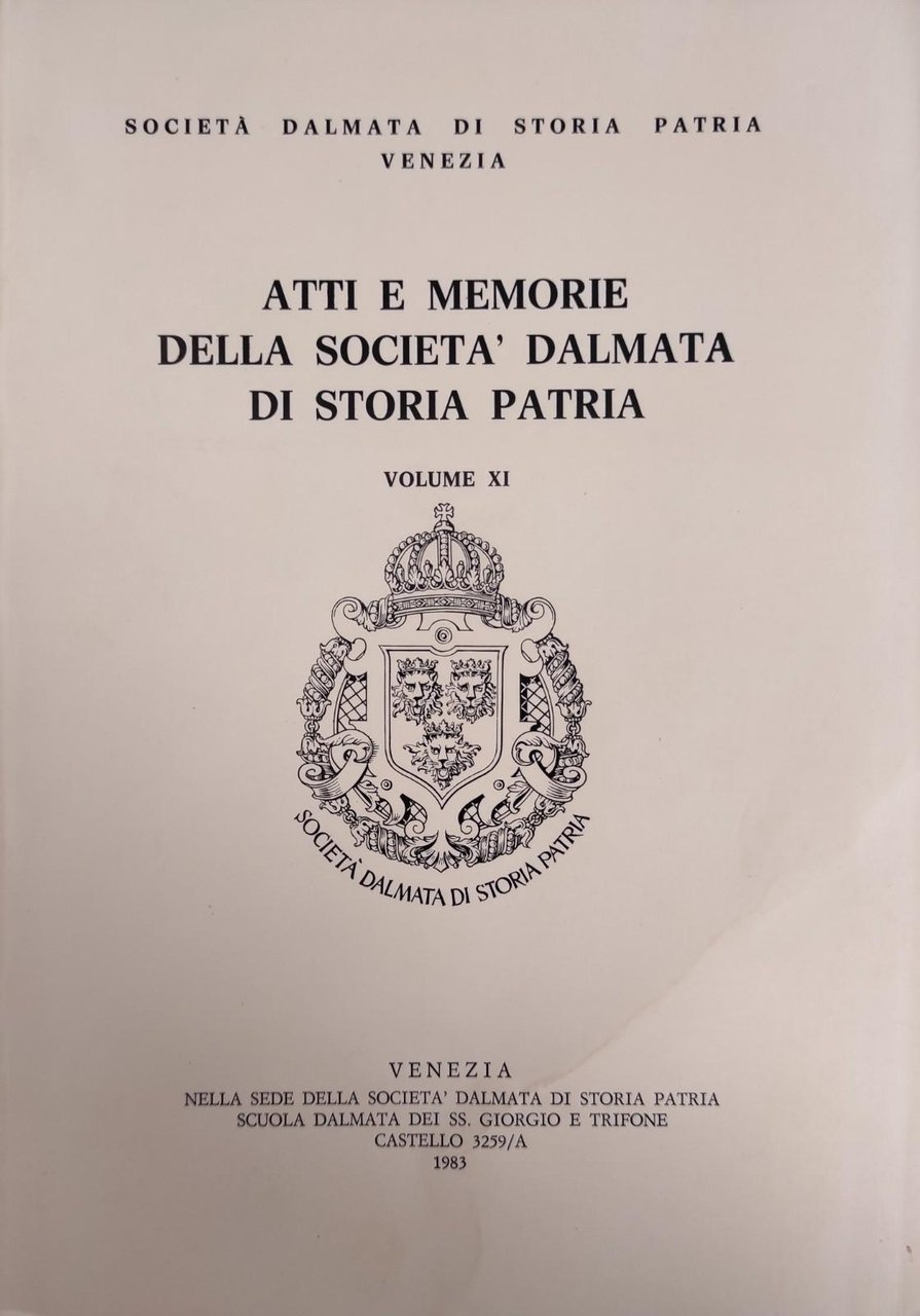 ATTI E MEMORIE DELLA SOCIETÀ DALMATA DI STORIA PATRIA. VOL. … | Immagine principale