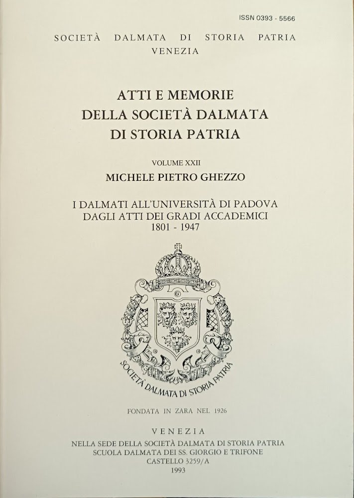 ATTI E MEMORIE DELLA SOCIETA' DALMATA DI STORIA PATRIA. VOL. …