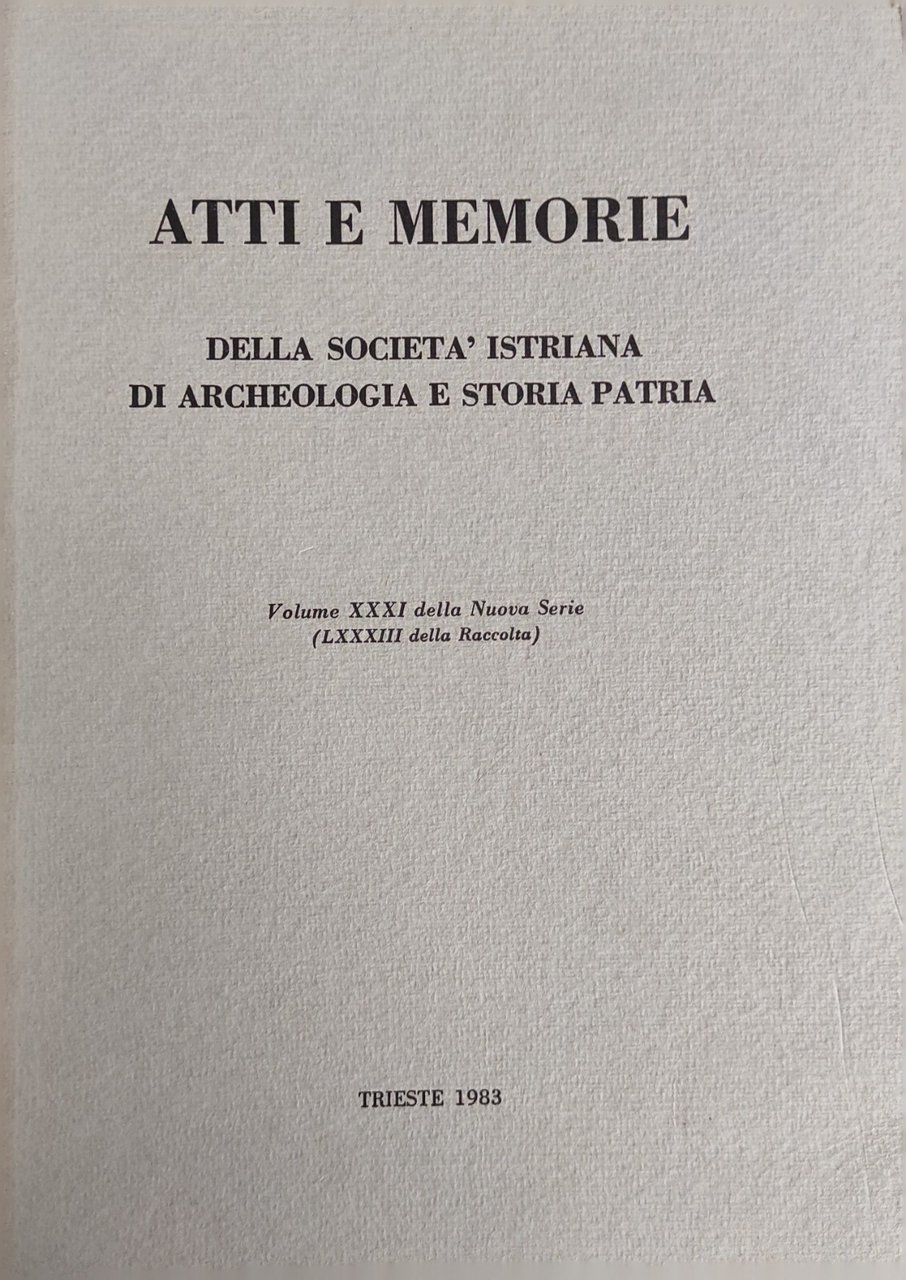 ATTI E MEMORIE DELLA SOCIETÀ ISTRIANA DI ARCHEOLOGIA E STORIA … | Immagine principale