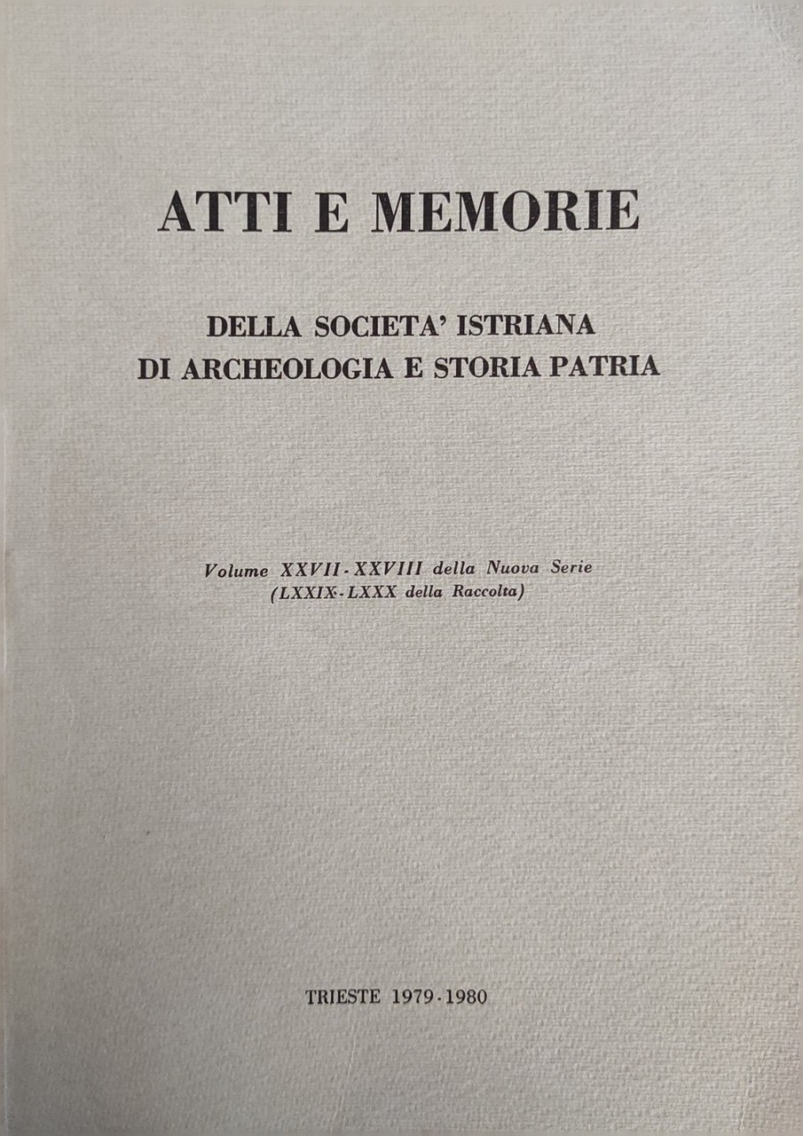 ATTI E MEMORIE DELLA SOCIETÀ ISTRIANA DI ARCHEOLOGIA E STORIA …