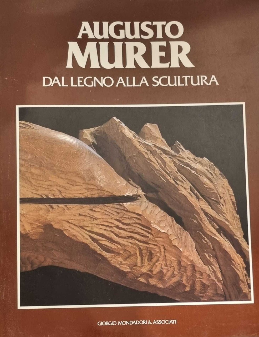 AUGUSTO MURER. DAL LEGNO ALLA SCULTURA. OPERE DAL 1954 AL …