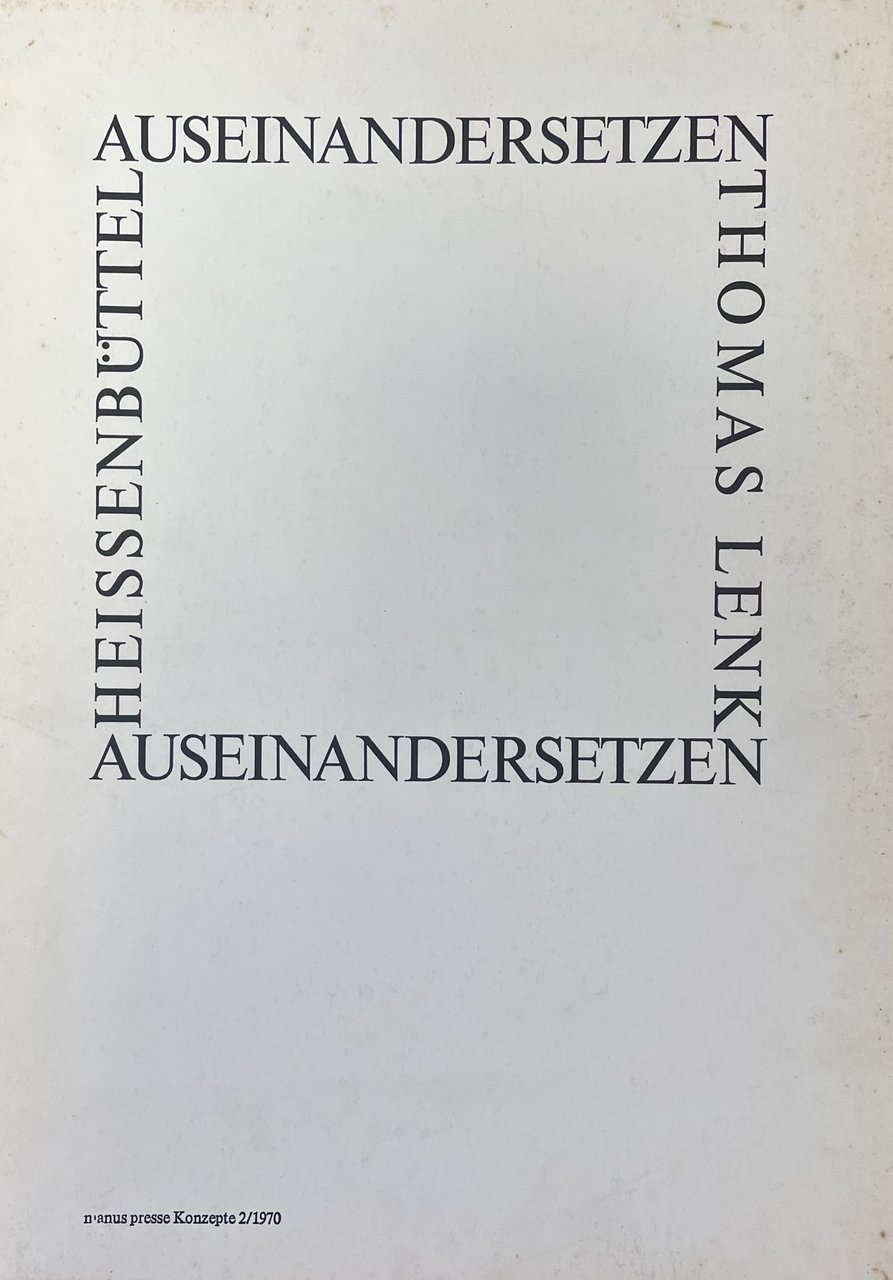 AUSEINANDERSETZEN. TEXTE FÜR THOMAS LENK ZU SIEBEN FARBIGEN SERIGRAPHIEN