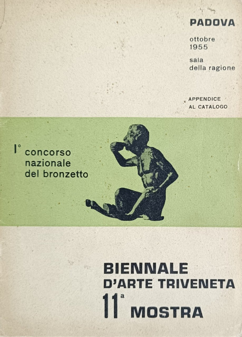 BIENNALE D'ARTE TRIVENETA. 11^ MOSTRA