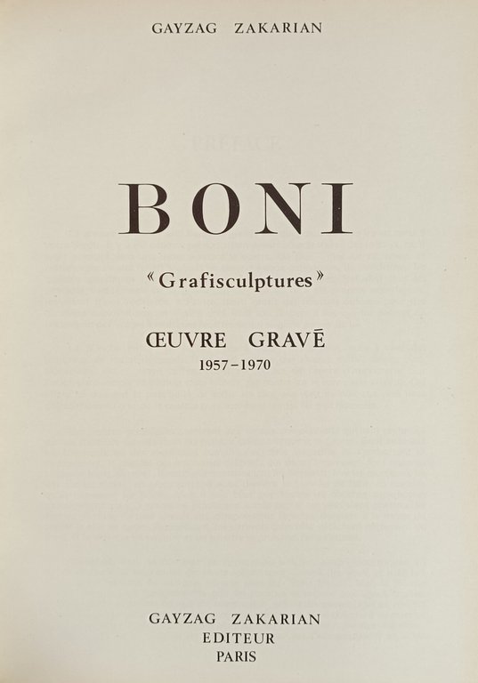 BONI «GRAFISCULPTURES». OEUVRE GRAVE 1957 - 1970