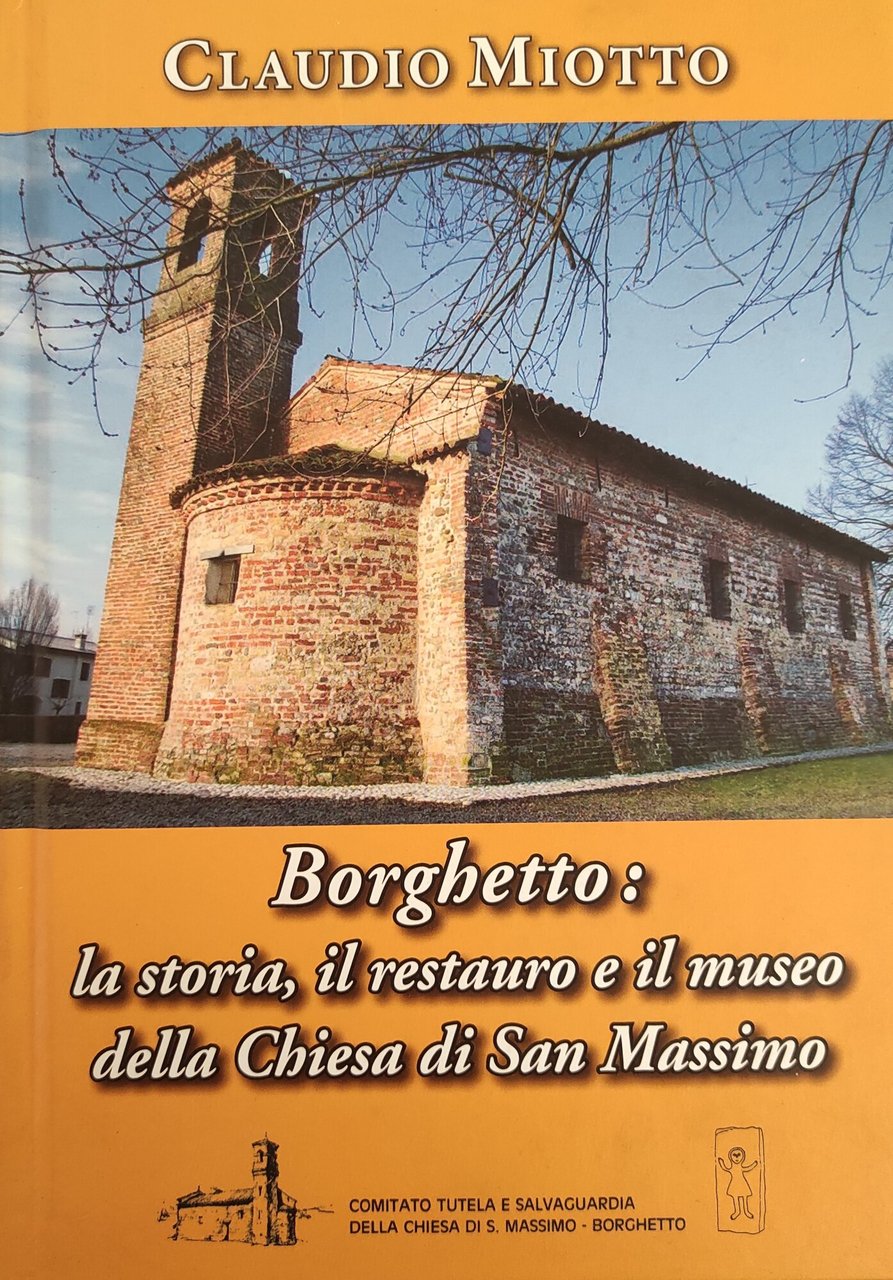 BORGHETTO: LA STORIA, IL RESTAURO E IL MUSEO DELLA CHIESA …
