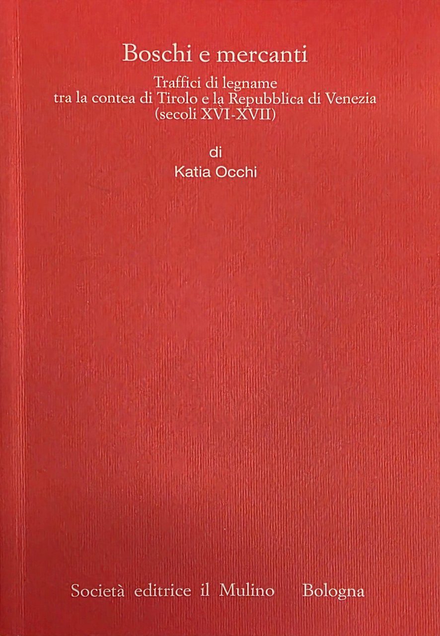 BOSCHI E MERCANTI. TRAFFICI DI LEGNAME TRA LA CONTEA DI …
