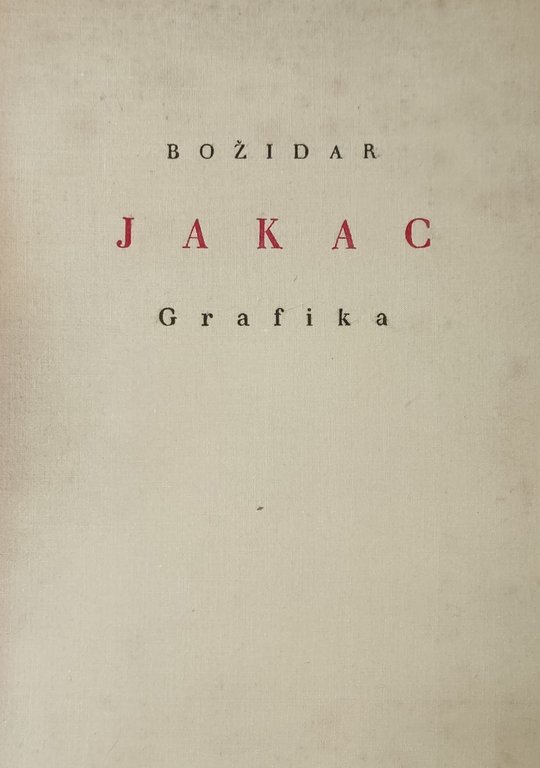 BOZIDAR JAKAC. GRAFIKA