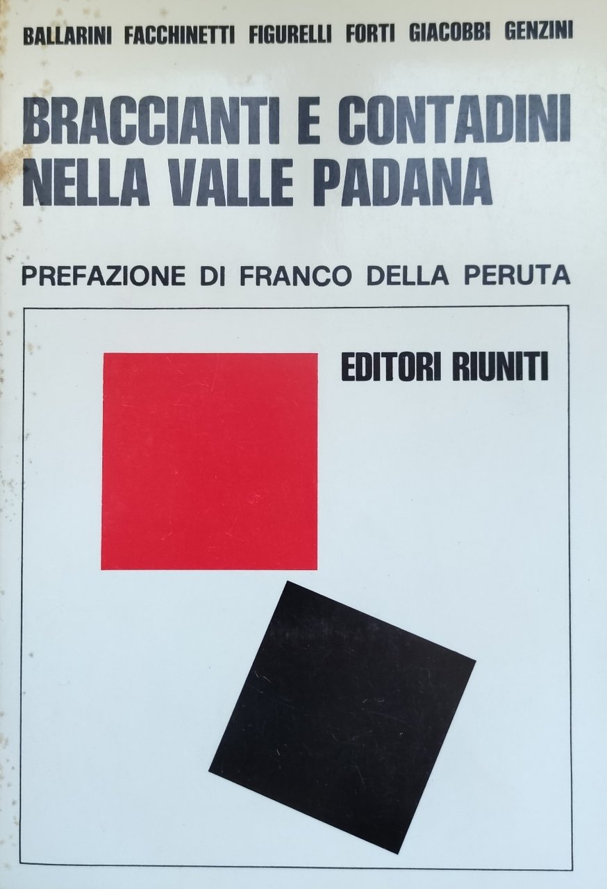 BRACCIANTI E CONTADINI NELLA VALLE PADANA 1880-1905