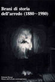BRANI DI STORIA DELL'ARREDO (1880 - 1980)