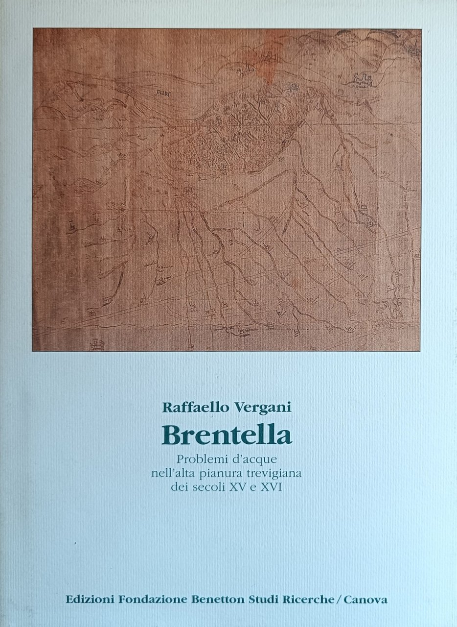 BRENTELLA. PROBLEMI D' ACQUE E NELL' ALTA PIANURA TREVIGIANA DEI …