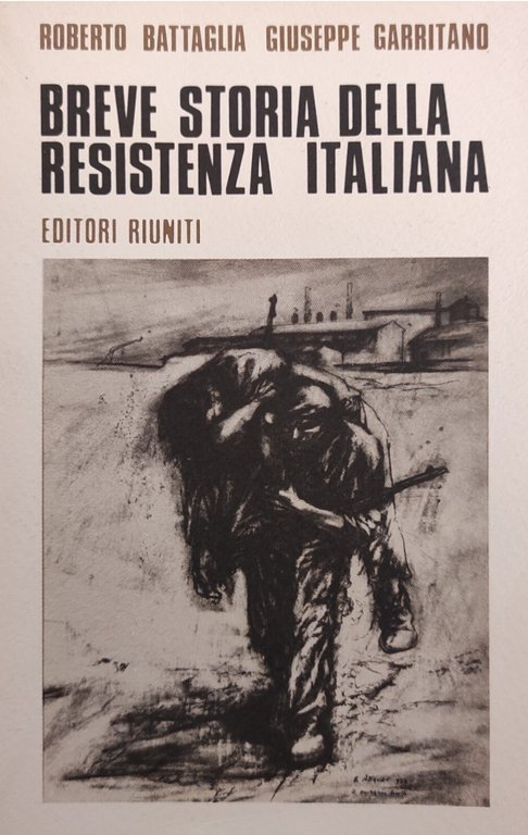 BREVE STORIA DELLA RESISTENZA ITALIANA