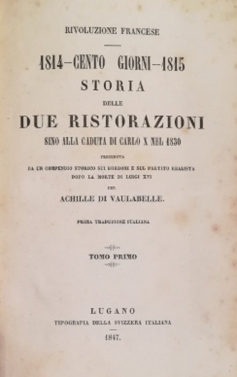 CADUTA DELL'IMPERO STORIA DELLE DUE RISTORAZIONI SINO ALLA CADUTA DI …