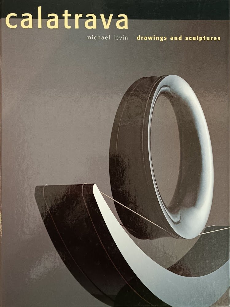 CALATRAVA. DRAWINGS AND SCULPTURES