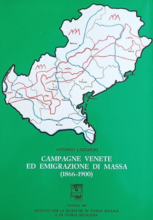 CAMPAGNE VENETE ED EMIGRAZIONE DI MASSA (1866-1900) | Immagine Gallery 2