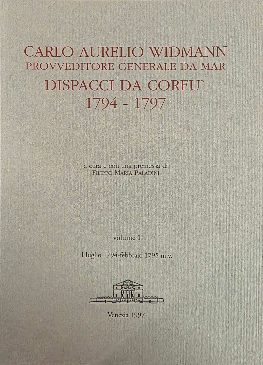 CARLO AURELIO WIDMANN PROVVEDITORE GENERALE DA MAR. DISPACCI DA CORFÚ … | Immagine principale