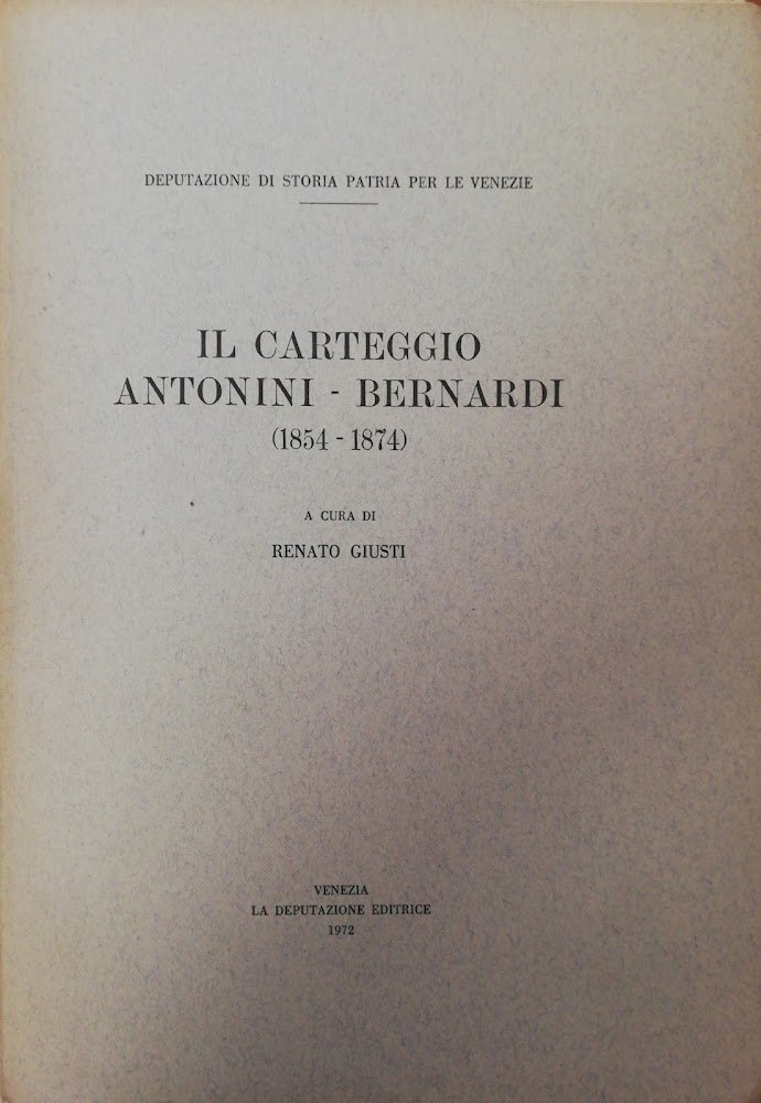 IL CARTEGGIO ANTONINI - BERNARDI (1854-1874) | Immagine principale