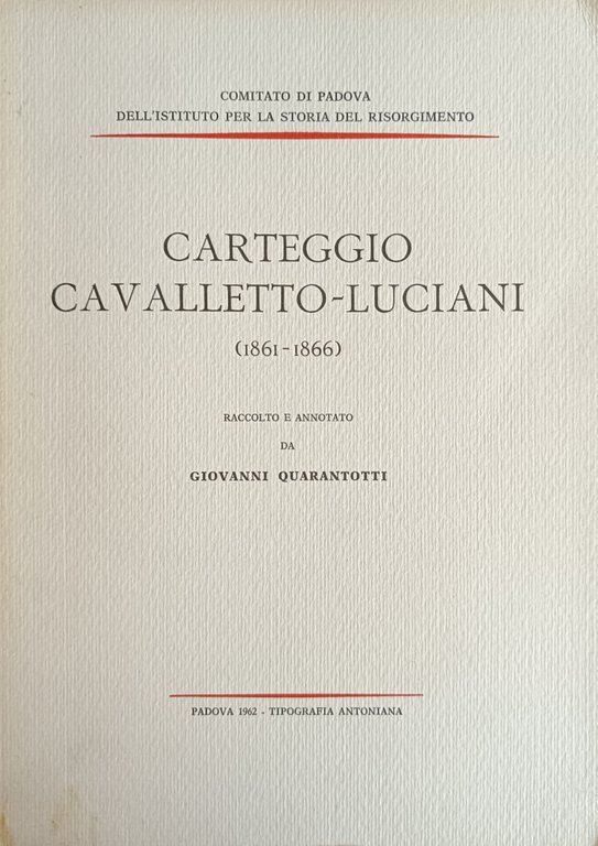 CARTEGGIO CAVALLETTO - LUCIANI (1861-1866)