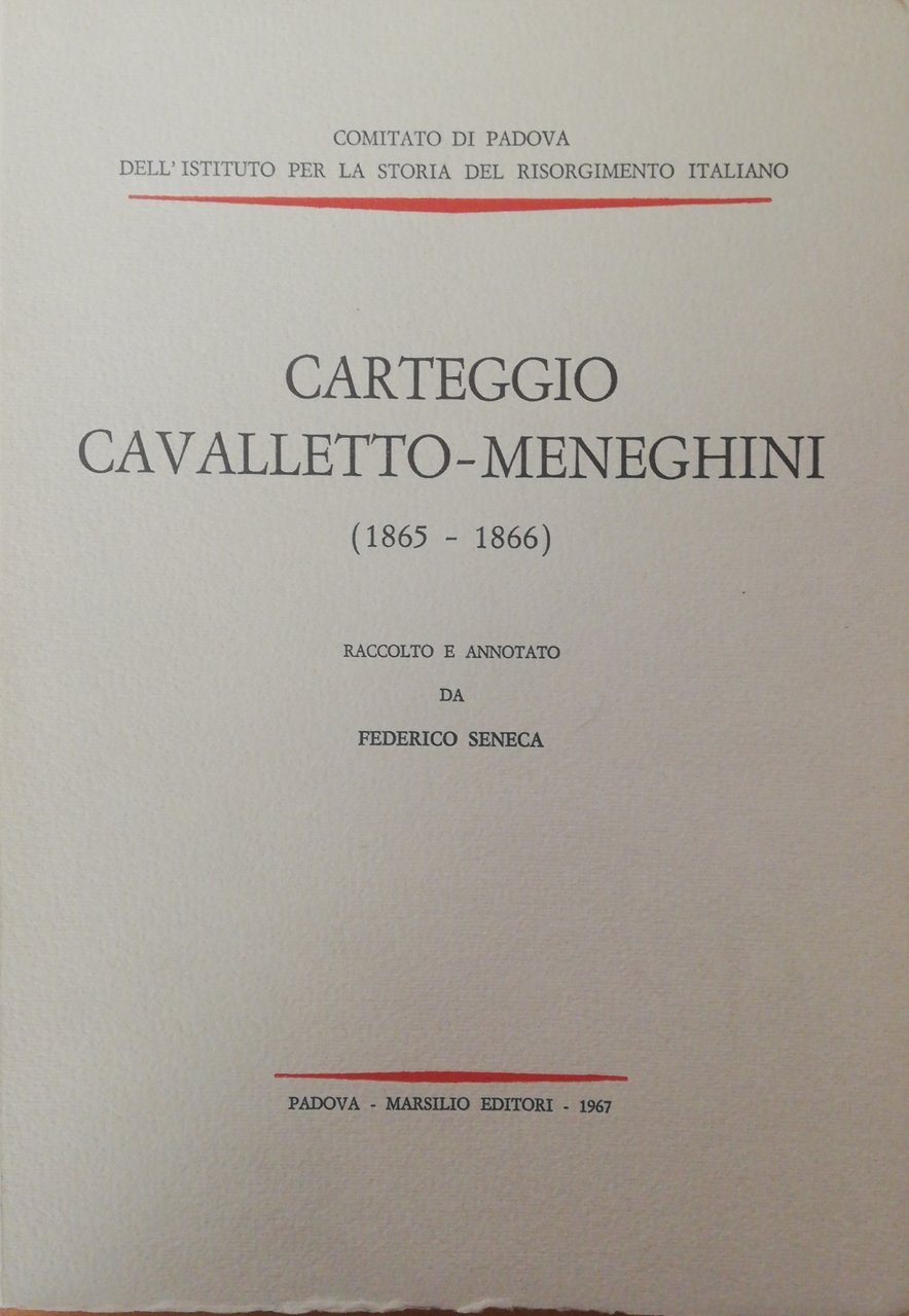 CARTEGGIO CAVALLETTO-MENEGHINI (1865-1866)