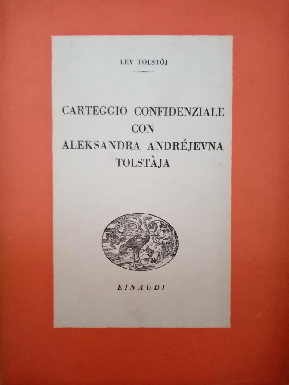 CARTEGGIO CONFIDENZIALE CON ALEKSANDRA ANDREJEVNA TOLSTAJA