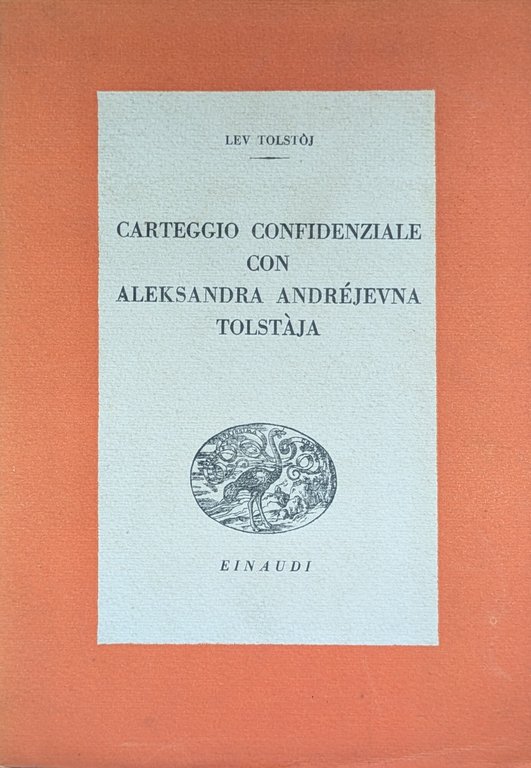 CARTEGGIO CONFIDENZIALE CON ALEKSANDRA ANDREJEVNA TOLSTAJA