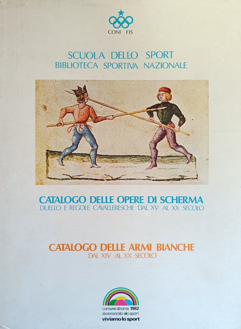 CATALOGO DELLE OPERE DI SCHERMA. DUELLO E REGOLE CAVALLERESCHE DAL …