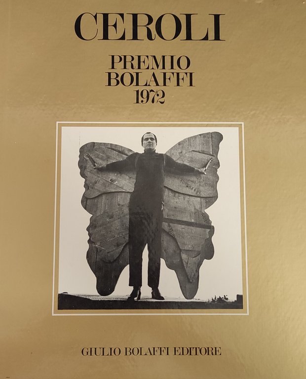 CATALOGO NAZIONALE BOLAFFI D'ARTE MODERNA N.7. PARTE III MARIO CEROLI