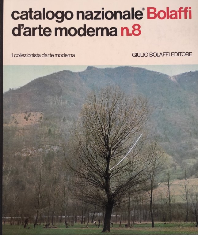 CATALOGO NAZIONALE BOLAFFI D'ARTE MODERNA N.8