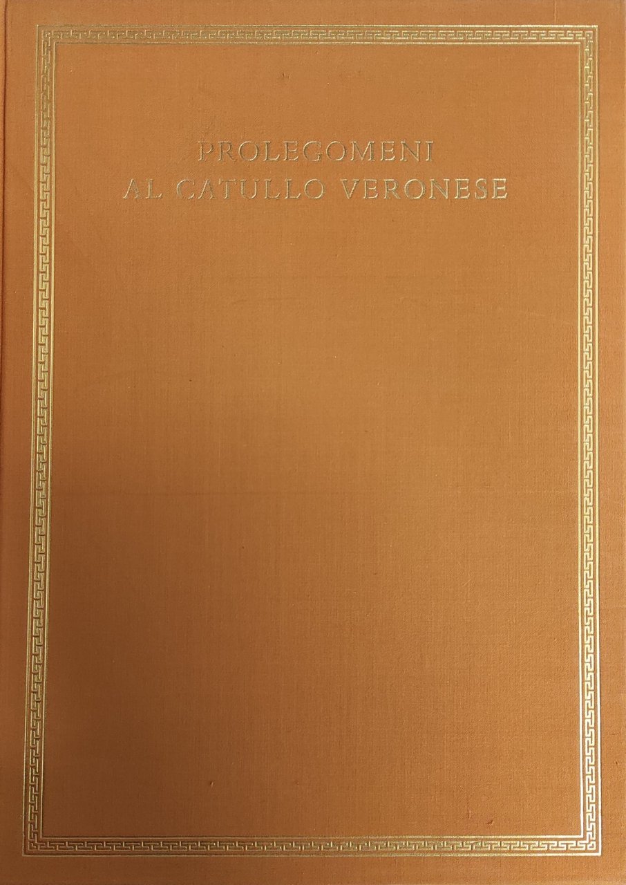 CATULLO VERONESE. PROLEGOMENI