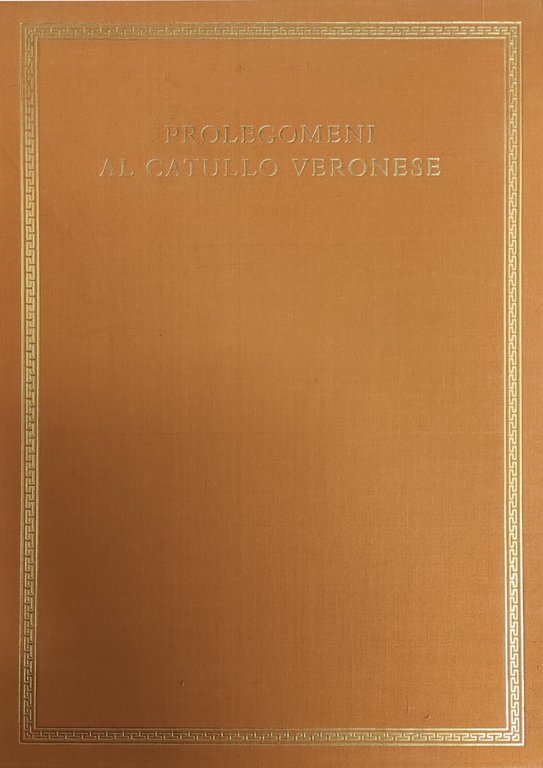 CATULLO VERONESE. PROLEGOMENI