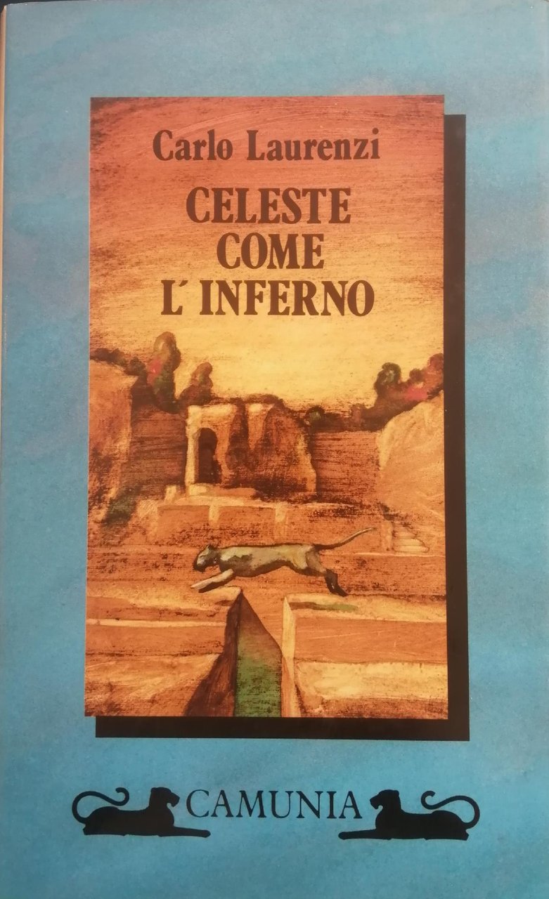 CELESTE COME L'INFERNO