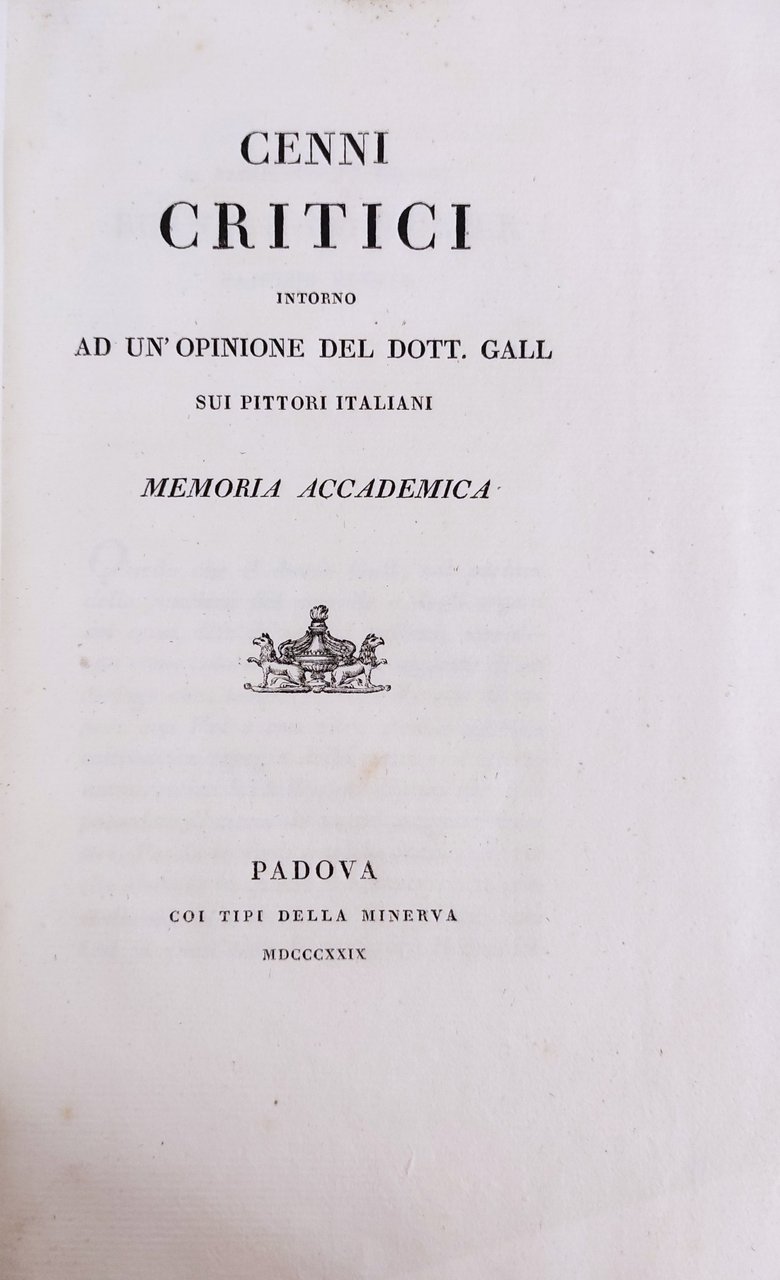 CENNI CRITICI INTORNO AD UN'OPINIONE DEL DOTT. GALL SUI PITTORI …