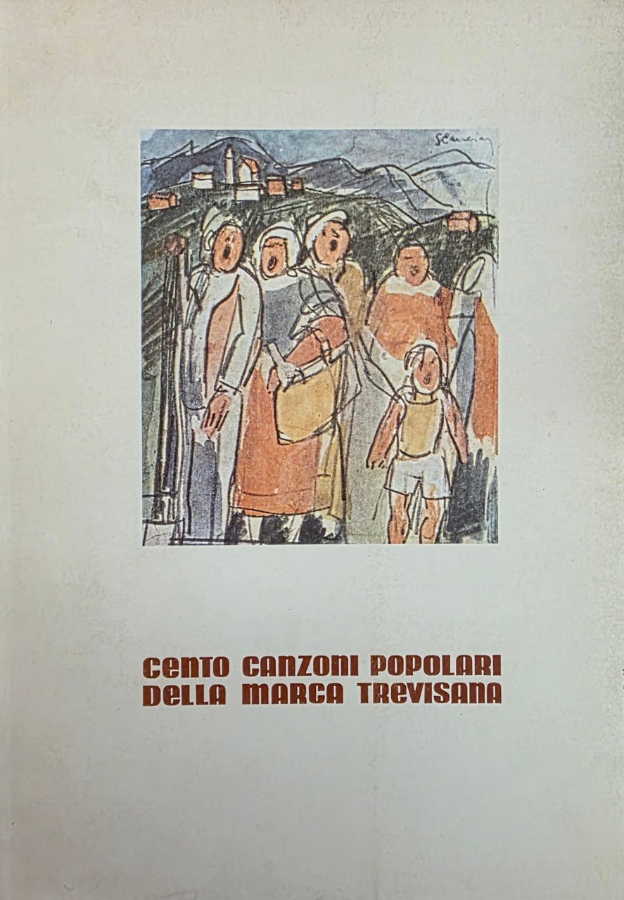 CENTO CANZONI POPOLARI DELLA MARCA TREVISANA | Immagine principale