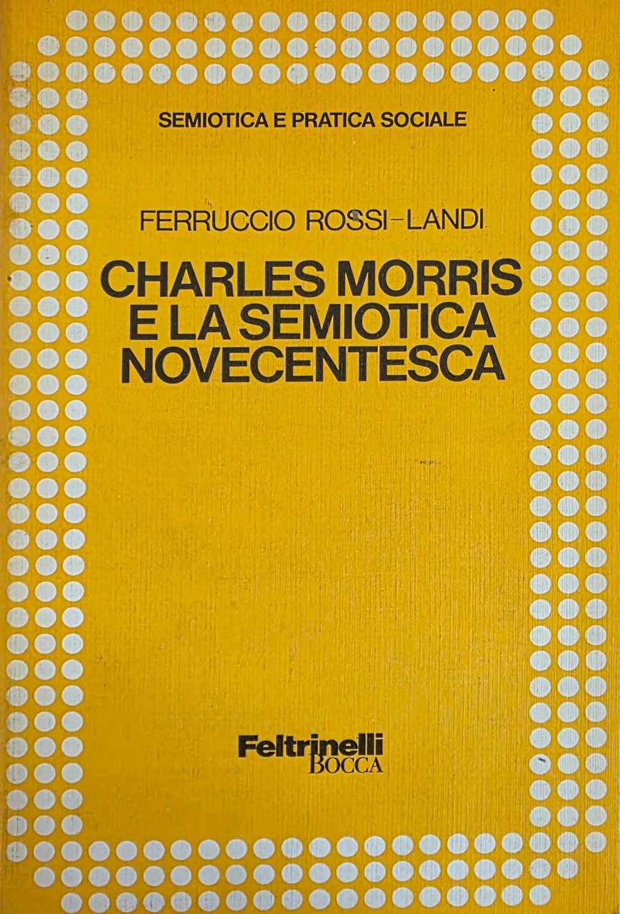 CHARLES MORRIS E LA SEMIOTICA NOVECENTESCA | Immagine principale