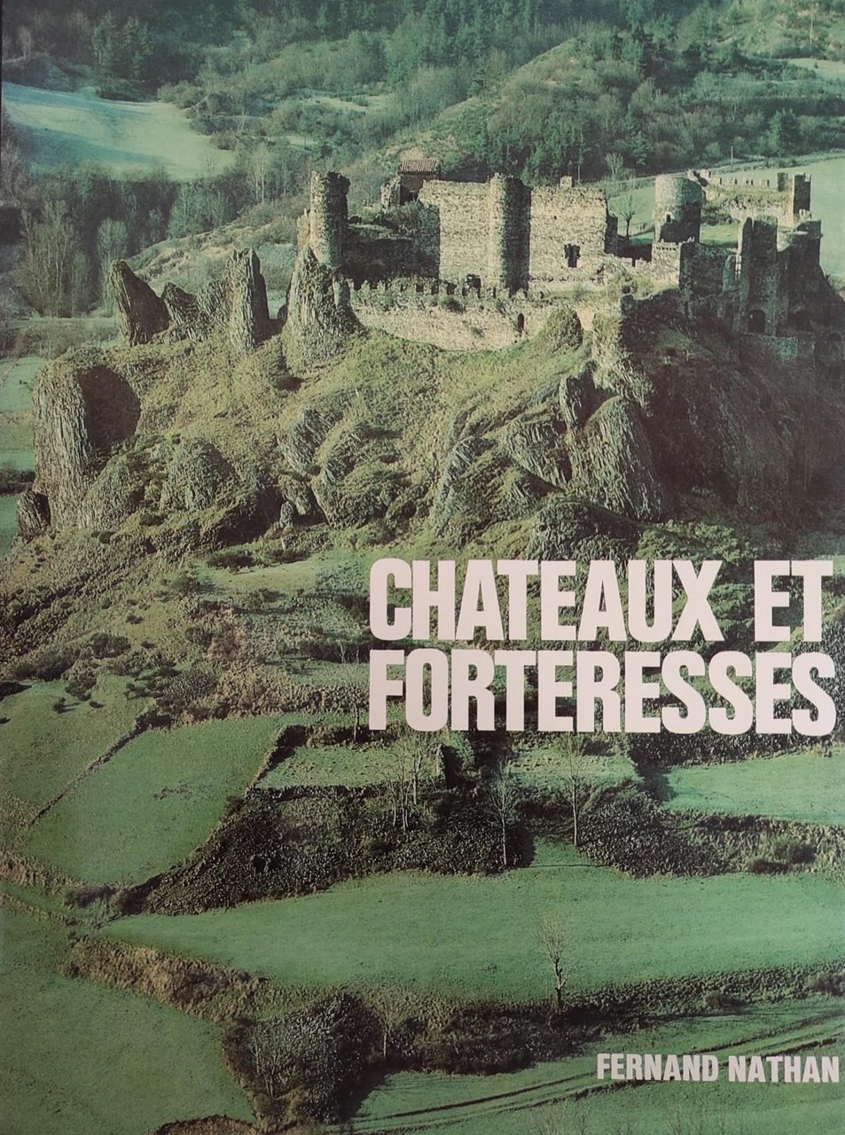 CHATEAUX ET FORTERESSES