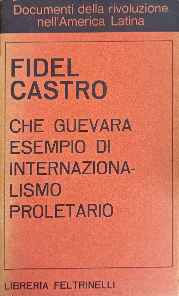 CHE GUEVARA ESEMPIO DI INTERNAZIONALISMO PROLETARIO