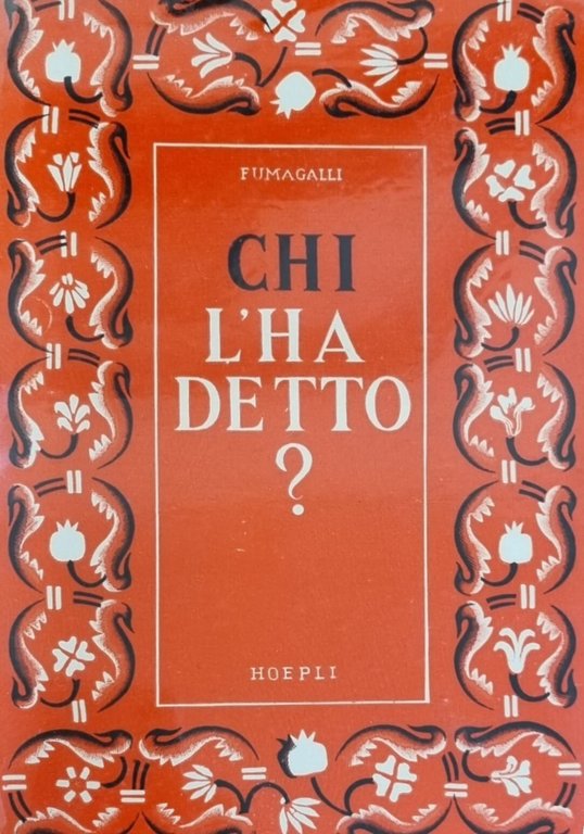 CHI L' HA DETTO? TESORO DI CITAZIONI ITALIANE E STRANIERE, …