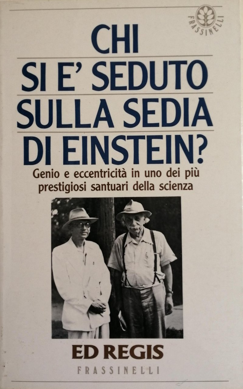 CHI SI È SEDUTO SULLA SEDIA DI EINSTEIN? GENIO E …