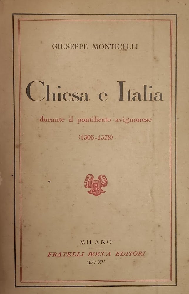 CHIESA E ITALIA DURANTE IL PONTIFICATO AVIGNONESE (1305-1378)