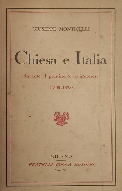 CHIESA E ITALIA DURANTE IL PONTIFICATO AVIGNONESE (1305-1378)