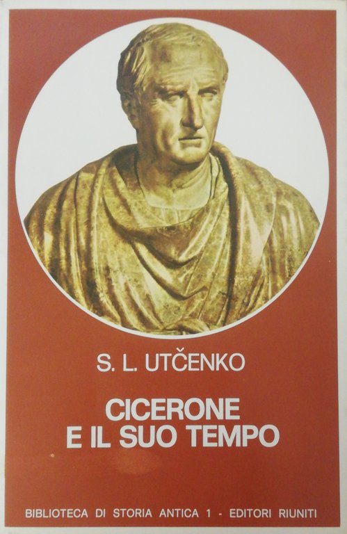 CICERONE E IL SUO TEMPO