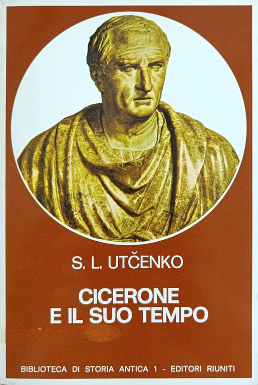 CICERONE E IL SUO TEMPO