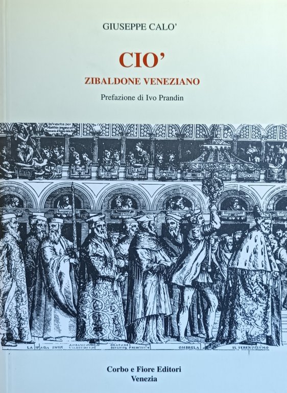 CIO'. ZIBALDONE VENEZIANO