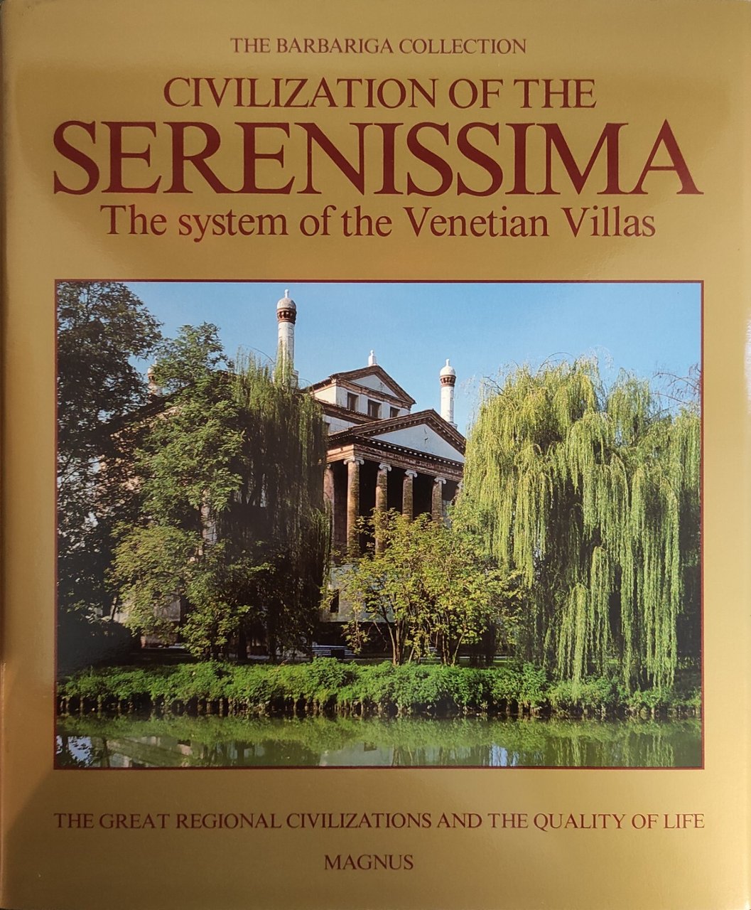 CIVILIZATION OF THE SERENISSIMA. THE SYSTEM OF THE VENETIAN VILLAS