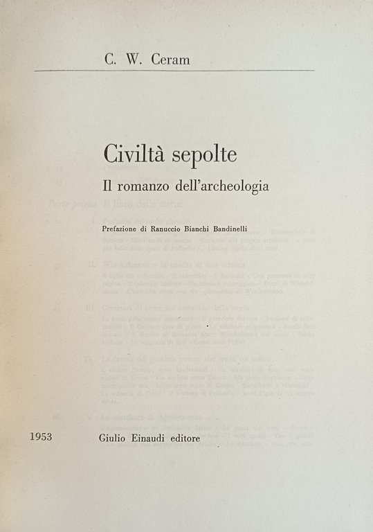 CIVILTÀ SEPOLTE: IL ROMANZO DELL' ARCHEOLOGIA