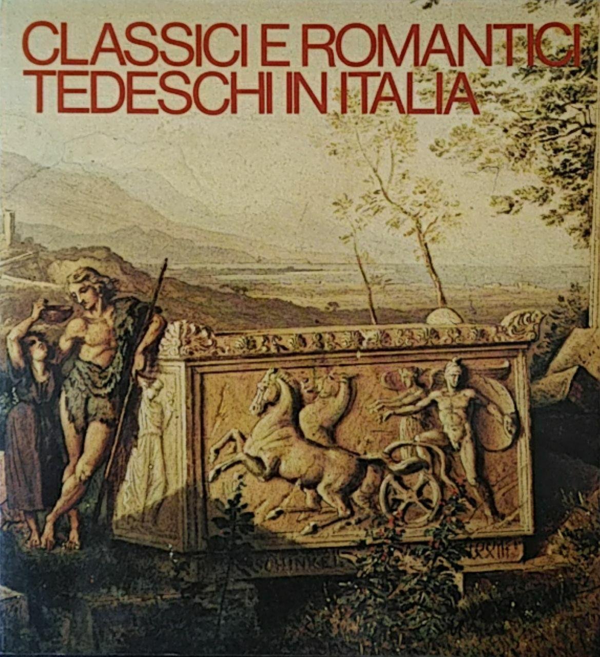 CLASSICI E ROMANTICI TEDESCHI IN ITALIA. OPERE D'ARTE DEI MUSEI …